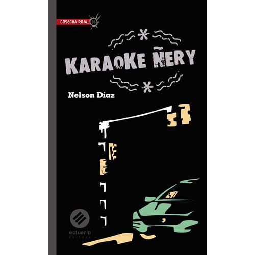 Karaoke Ñery - Nelson Diaz, De Karaoke Ñery. Editorial Estuario En Español