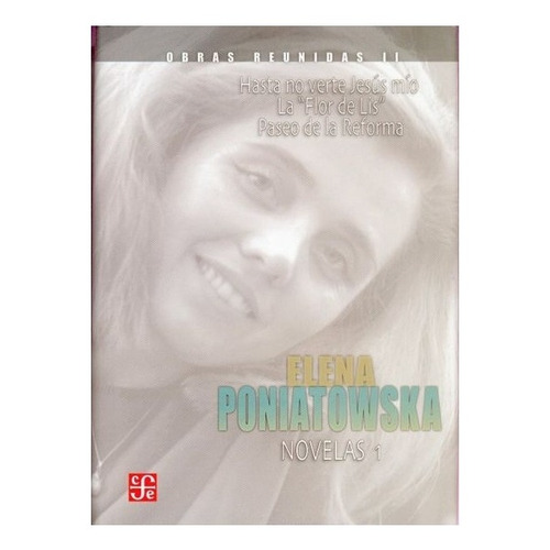 Elena Poniatowska Amor | Obras Reunidas Ii Novelas 1