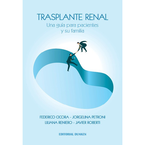 Trasplante Renal: Una Guia Para Pacientes Y Su Familia