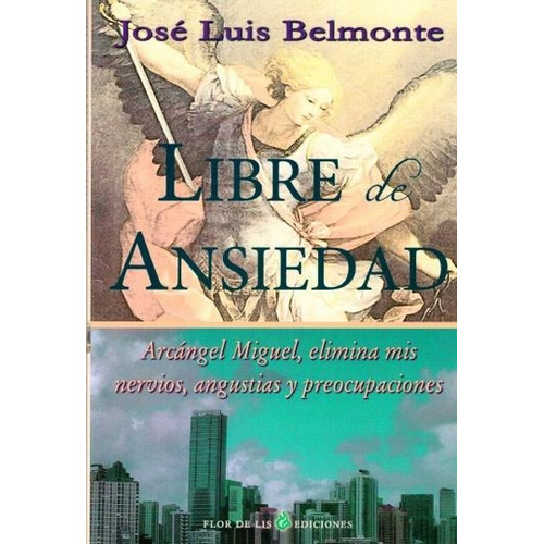 Libre De Ansiedad - Jose Luis Belmonte