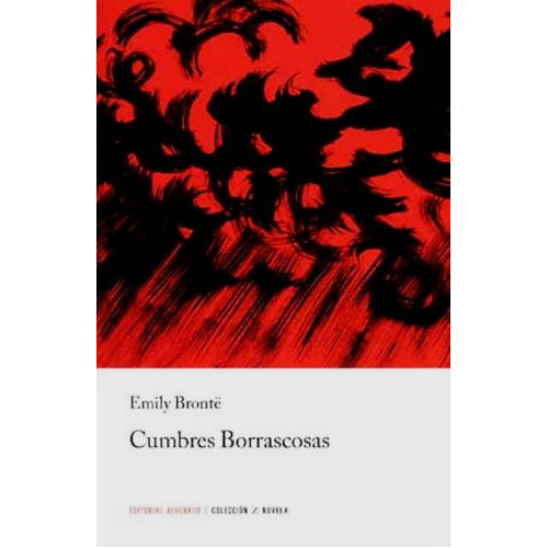 Cumbres Borrascosas, De Brontë, Emily. Editorial Biblioteca Z, Tapa Blanda En Español, 2013