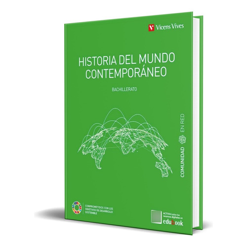 Historia Del Mundo Contemporáneo 1º, De Vv. Aa.. Editorial Vicens-vives, Tapa Blanda En Español, 2022