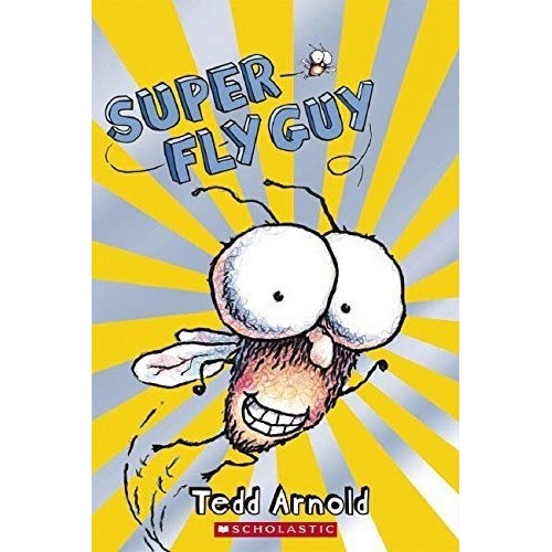 Libro Fly Guy  2: Super Fly Guy - Scholastic - Tedd Arnold