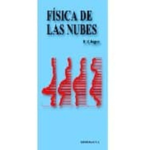 Física De Las Nubes 1º Edicion, De Rogers, R. R.. Editorial Reverte, Tapa Blanda En Español