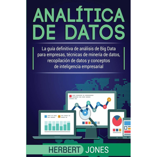 Analítica De Datos: La Guía Definitiva De Análisis D