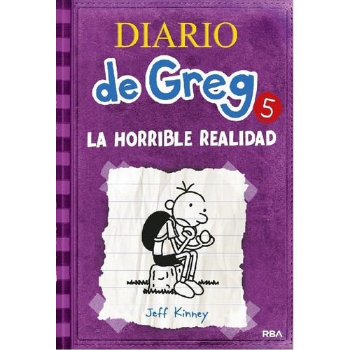 La Horrible Realidad. Diario De Greg 5. Jeff Kinney. Tapa Blanda En Español