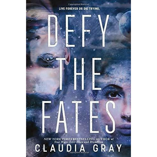 Defy The Fates (defy The Stars, 3) - Gray, Claudia, De Gray, Claudia. Editorial Little, Brown Books For Young Readers En Inglés