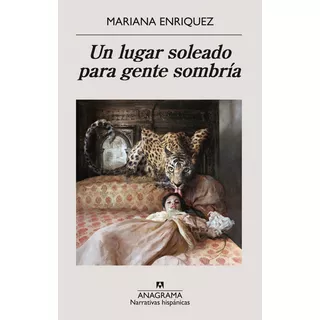Un Lugar Soleado Para Gente Sombría - Mariana Enríquez