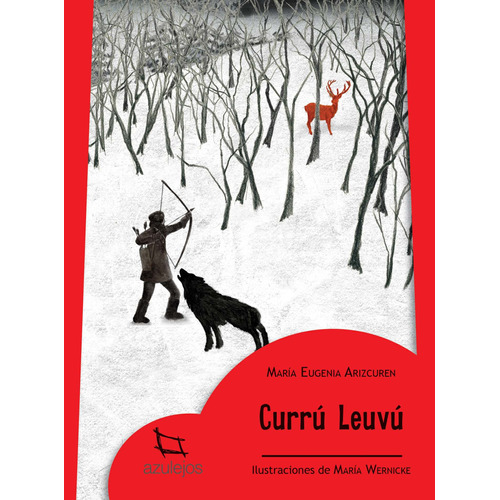 Currú Leuvú - Azulejos Rojo, de Arizcuren, Maria Eugenia. Editorial Estrada, tapa blanda en español, 2018