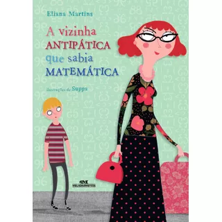 A Vizinha Antipática Que Sabia Matemática, De Martins, Eliana. Série Conte Outra Vez Editora Melhoramentos Ltda., Capa Mole Em Português, 2014