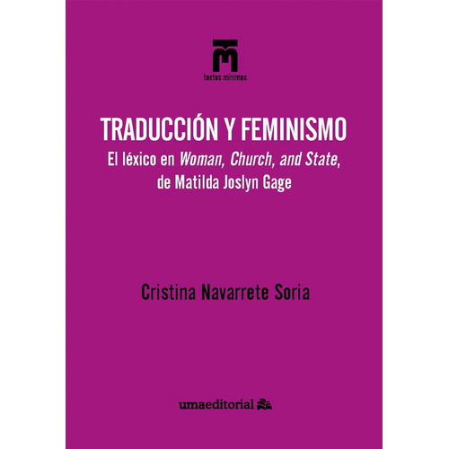 Traduccion Y Feminismo, De Navarrete Soria, Cristina. Uma Editorial, Tapa Blanda En Español