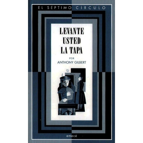 Levante Usted La Tapa - Gilbert Anthony