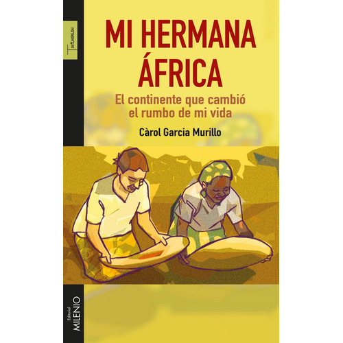Mi Hermana Ãâfrica, De Garcia Murillo, Càrol. Editorial Milenio Publicaciones S.l., Tapa Blanda En Español