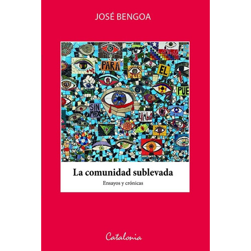 Libro La Comunidad Sublevada - Bengoa, Jose