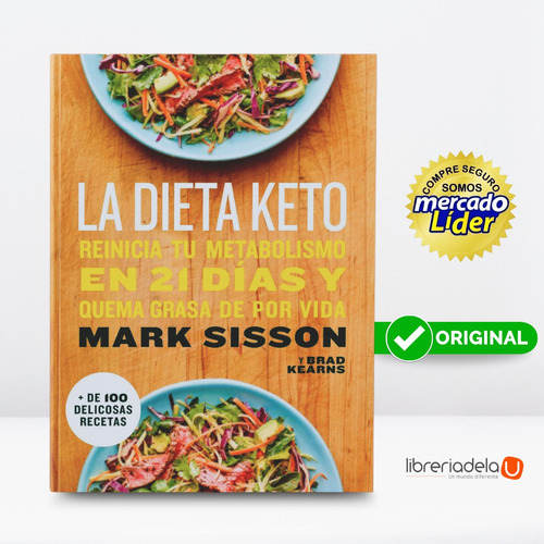 La Dieta Keto. Reinicia Tu Metabolismo En 21 Días Y Quema Grasa De Forma Definitiva, De Mark Sisson Y Brad Kearns. Editorial Penguin Random House, Tapa Blanda, Edición 2019 En Español, 2019