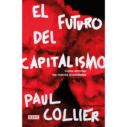 Libro El Futuro Del Capitalismo - Paul Collier