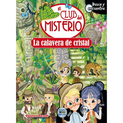 La Calavera De Cristal Td (club Del Misterio), De Barsotti; Eleonora. Editorial Edimat Libros, Tapa Dura, Edición 1 En Español, 2022