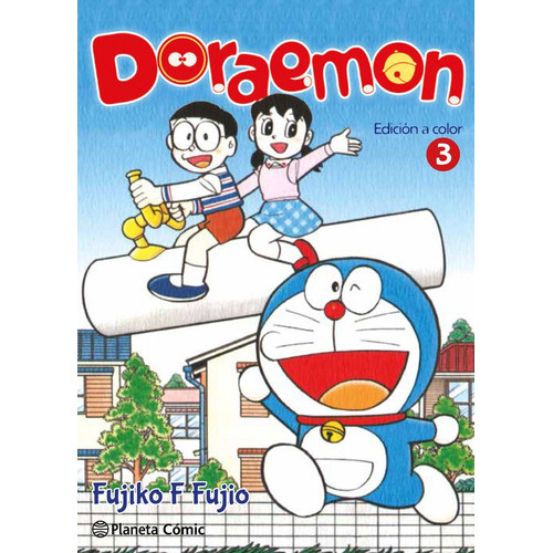 Doraemon Color Nãâº 03/06, De Fujio, Fujiko F.. Editorial Planeta Cómic, Tapa Blanda En Español