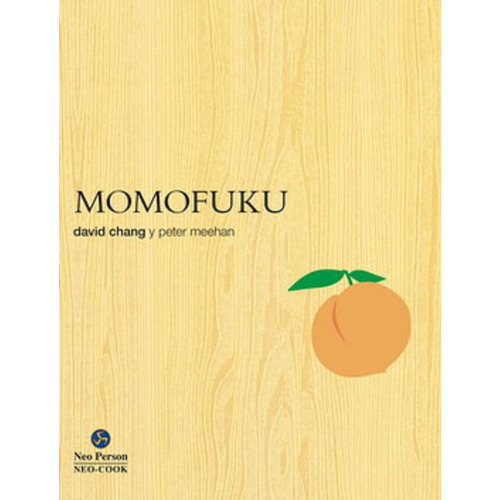 Momofuku. La Revolucionaria Cocina De David Chang