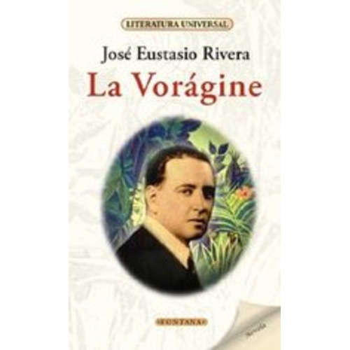 La Voragine **promo**: Literatura Universal, De Jose Eustasio Rivera. Editorial Brontes S.l., Tapa Blanda, Edición 1 En Español