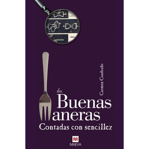 Buenas Maneras, Las. Contadas Con Sencillez, De Cuadrado, Carmen. Editorial Maeva En Español