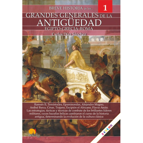 Breve Historia De Los Grandes Generales De La Antigãâ¼edad, De Díaz Sánchez, Carlos. Editorial Nowtilus, Tapa Blanda En Español