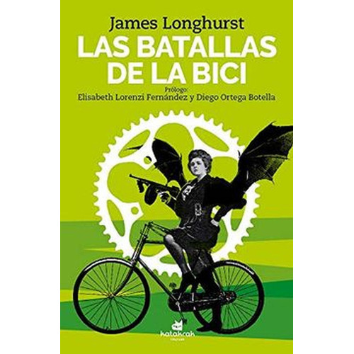 Batallas De La Bici, Las - James Longhurst, De James Longhurst. Editorial Katatrak En Español
