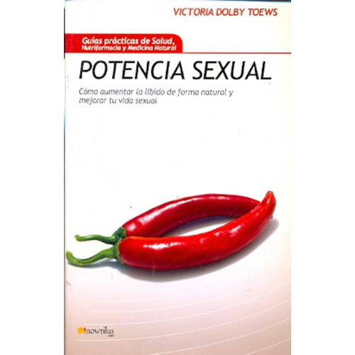 Potencia Sexual, De Dolby Toews. Editorial Nowtilus En Español