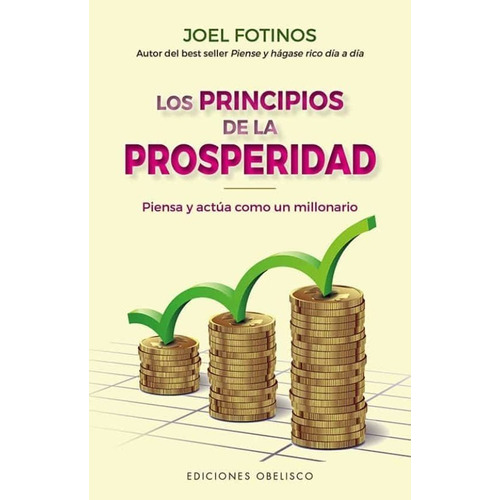Libro Los Principios De La Prosperidad - Fotinos, Joel