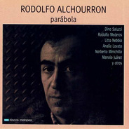 Rodolfo Alchourron - Parábola - Cd