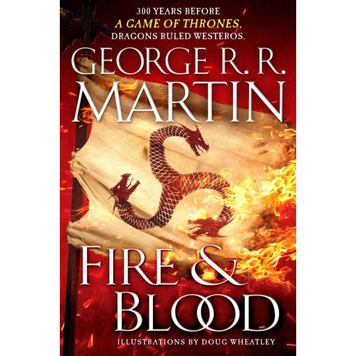 Fire And Blood - George R.r. Martin - Tapa Dura