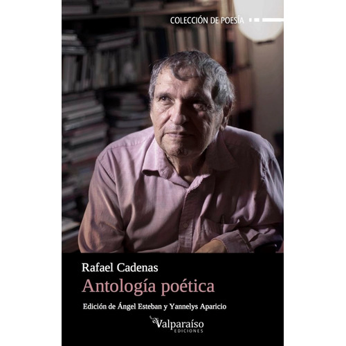 Antologia Poetica - Rafael Cadenas