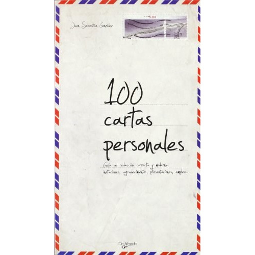 100 Cartas Personales, De Anónimo. Editorial De Vecchi, Tapa Blanda En Español