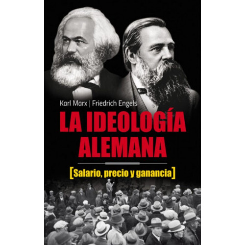 Ideología alemana: Salario, precio y ganancia, de Karl Marx | Friedrich Engels. Serie 9587232264, vol. 1. Editorial Editorial SKLA, tapa blanda, edición 2021 en español, 2021