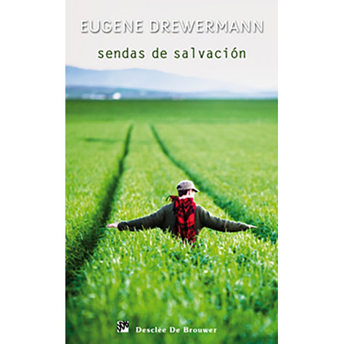 Sendas De Salvación, De Eugen Drewermann. Editorial Desclée De Brouwer, Tapa Blanda, Edición 1 En Español, 2010