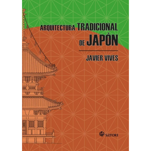 Arquitectura Tradicional De Japón, Vives Javier, Satori