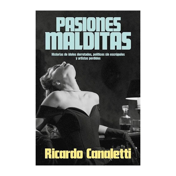 Pasiones Malditas - Ricardo Canaletti