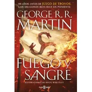 Fuego Y Sangre (juego Tronos Precuela) - George R. R. Martin