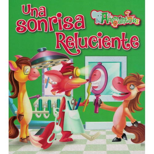 Una Sonrisa Reluciente - Animalitos - Latinbooks
