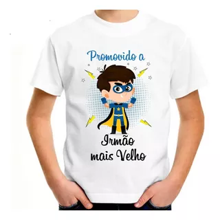 Camiseta Infantil - Promovido A Irmão Mais Velho