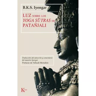 Luz Sobre Los Yoga Sutras De Patañjali - B. K. S Iyengar