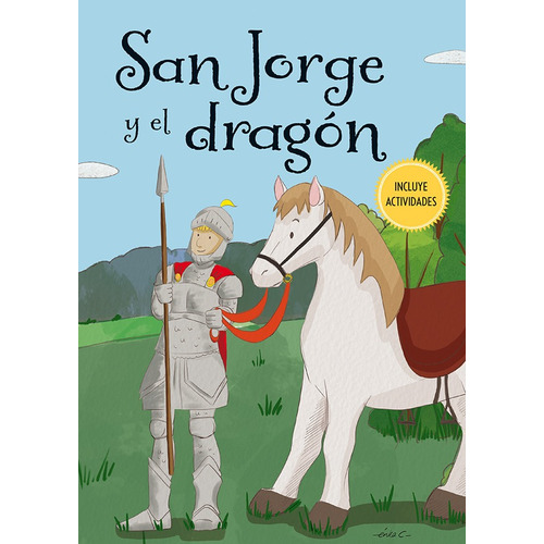 San Jorge y el dragón: Incluye Actividades, de Varios autores. Editorial PICARONA-OBELISCO, tapa dura en español, 2018