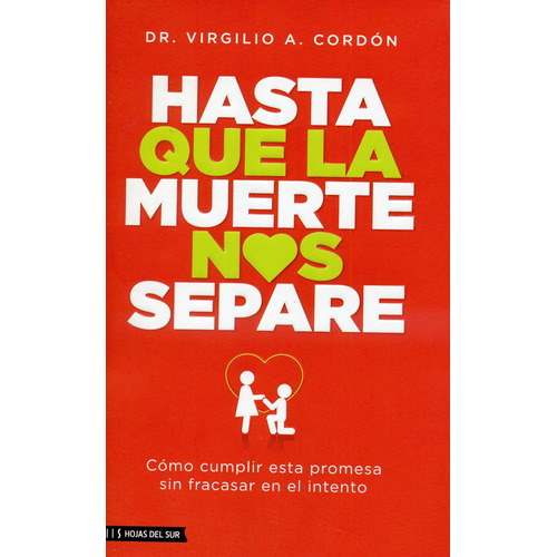 Hasta Que La Muerte Nos Separe - Virgilio A. Cordon®