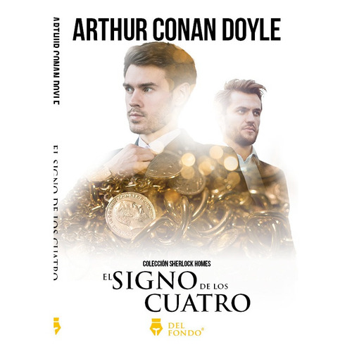El signo de los cuatro, de an Doyle, Arthur. Editorial Del Fondo Editorial, tapa blanda en español, 2019