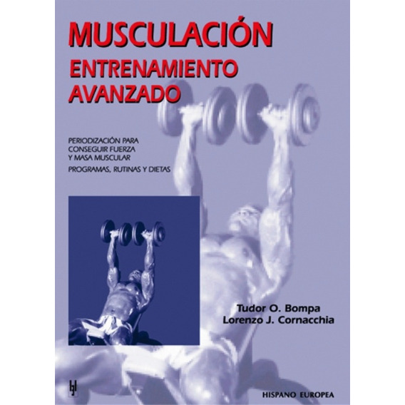 Musculación: Entrenamiento Avanzado - Tudor O. Bompa