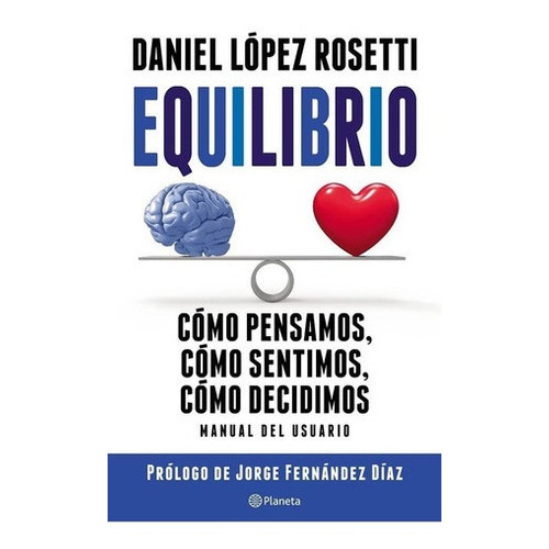 Equilibrio - Daniel Lopez Rosetti - Nuevo Libro !, De Daniel López Rosetti. Editorial Pla En Español