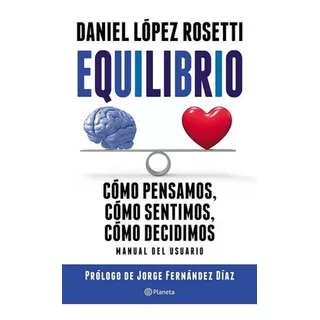 Equilibrio - Daniel Lopez Rosetti - Nuevo Libro !, De Daniel López Rosetti. Editorial Pla En Español