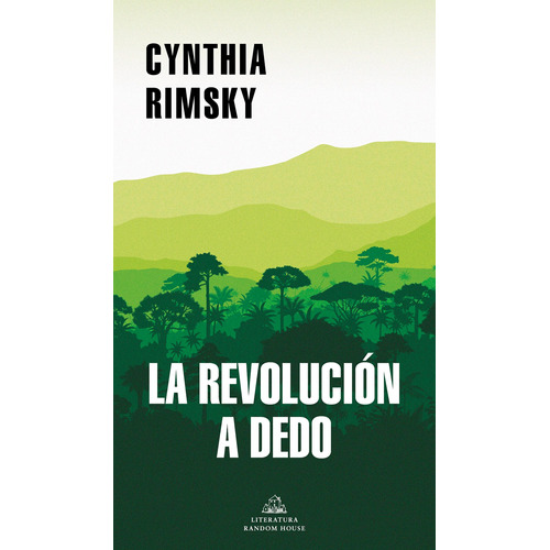 La revolución a dedo, de Rimsky, Cynthia. Serie Ah imp Editorial Literatura Random House, tapa blanda en español, 2021