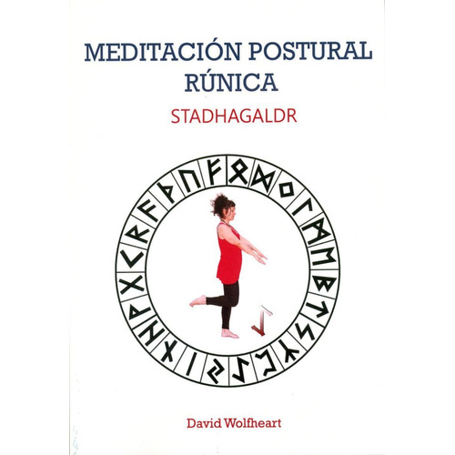 Meditacion Postural Runica - Stadhagaldr