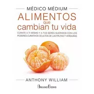 Medico Medium Alimentos Cambian Vida - William - Libro Arkan